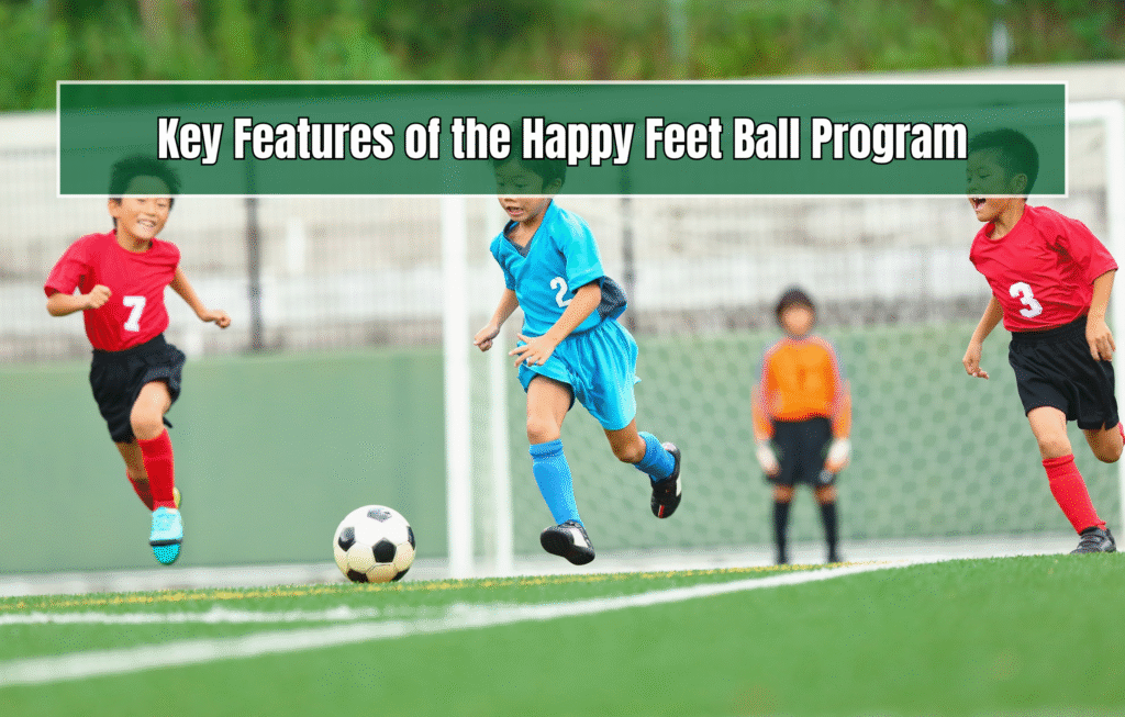 Happy Feet Ball Program: Mini Soccer for Ages 3–5